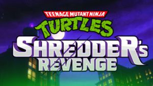 Teenage Mutant Ninja Turtles: Shredder's Revenge